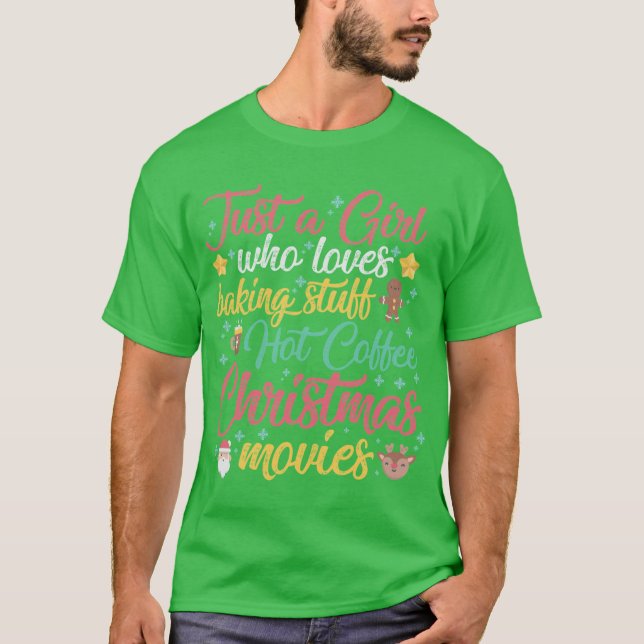 Just a Girl Who Loves Baking Stuff Hot Coffee Chri T Shirt (Framsida)