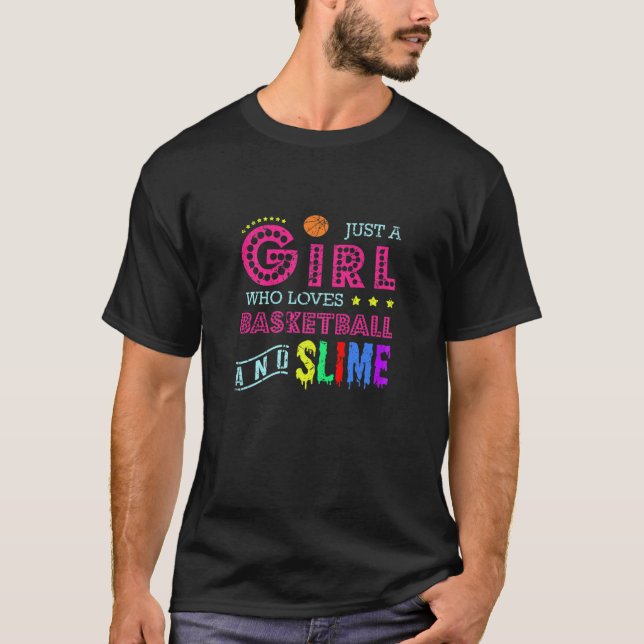 Just A Girl Who Loves Basketball And Slime Sports T Shirt (Framsida)