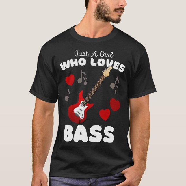 Just A Girl Who Loves Bass Cute Girls Guitar T Shirt (Framsida)