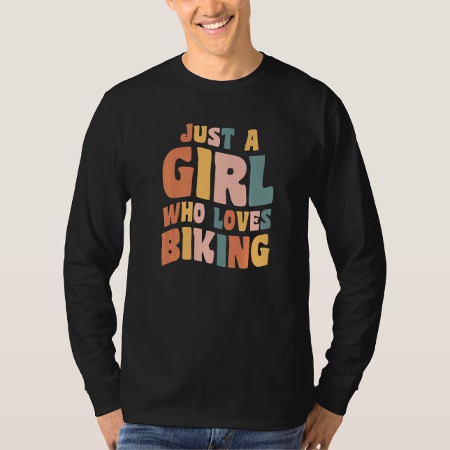 Just A Girl Who Loves Biking Apparel Cycling Quote T Shirt (Framsida)
