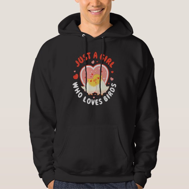 Just A Girl Who Loves Birds Hoodie (Framsida)