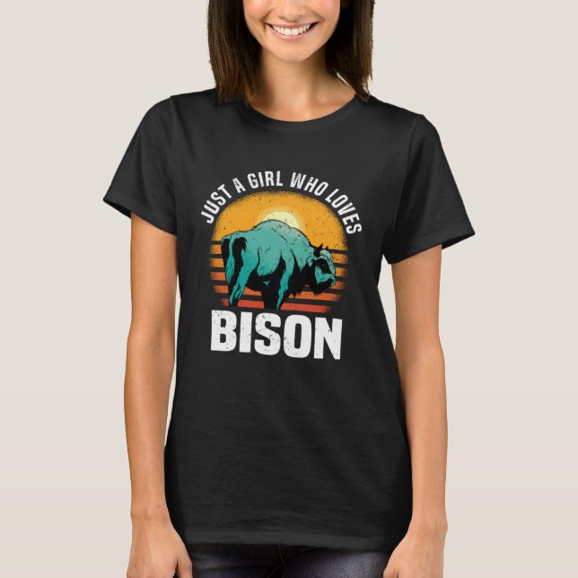 Just A Girl Who Loves Bison  American Bison Buffal T Shirt (Framsida)