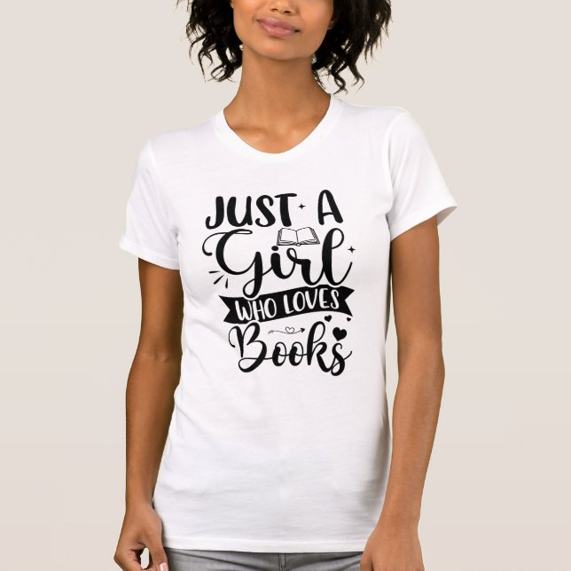 Just a Girl Who Loves Books Cute Book Lover Typogr T Shirt (Framsida)