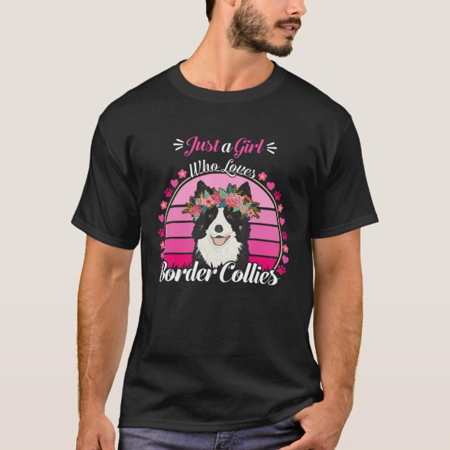 Just A Girl Who Loves Border Collie Floral Flower  T Shirt (Framsida)