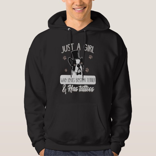 Just A Girl Who Loves Boston Terrier And Has Tatto Hoodie (Framsida)