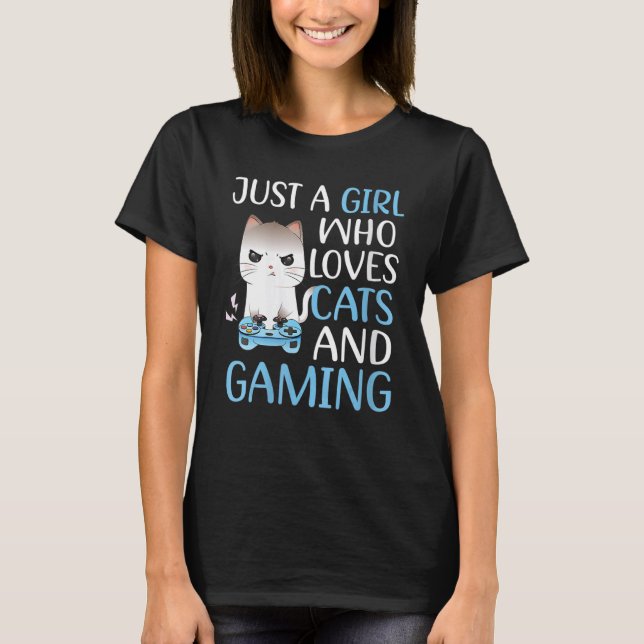 Just A Girl Who Loves Cats And Gaming Girls Gamer  T Shirt (Framsida)
