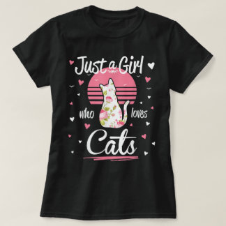 Just a Girl Who Loves Cats Floral T Shirt
