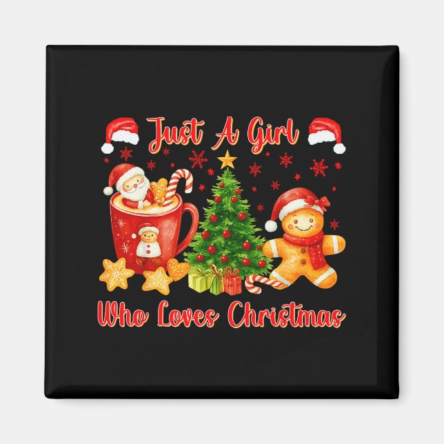 Just A Girl Who Loves Christmas Cute Gingerbread X Magnet (Framsidan)