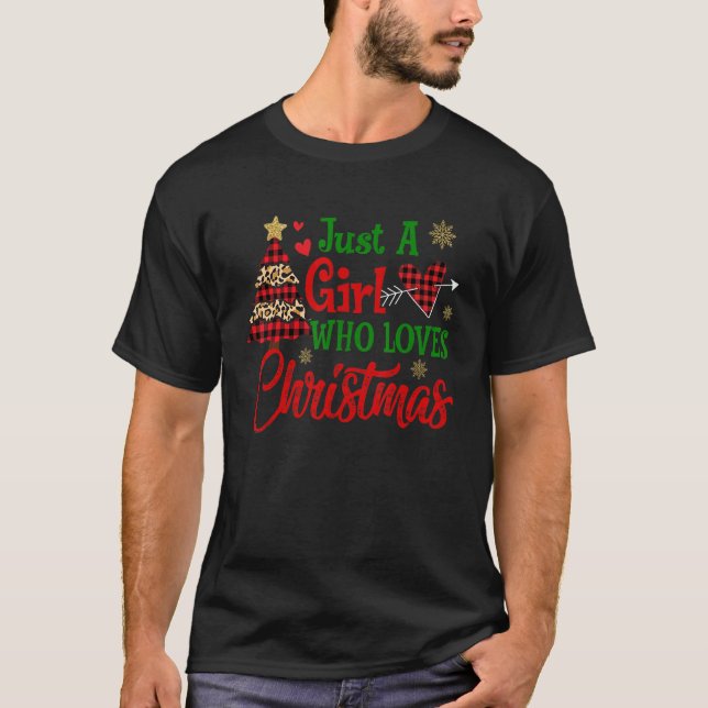 Just A Girl Who Loves Christmas Happy Merry Christ T Shirt (Framsida)