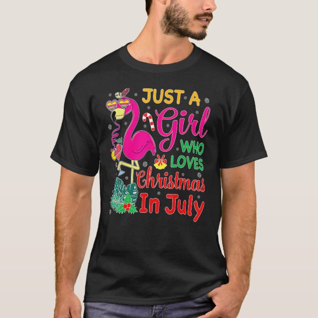 Just A Girl Who Loves Christmas In July and Summer T Shirt (Framsida)