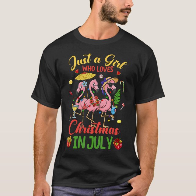 Just A Girl Who Loves Christmas In July Pink Flami T Shirt (Framsida)