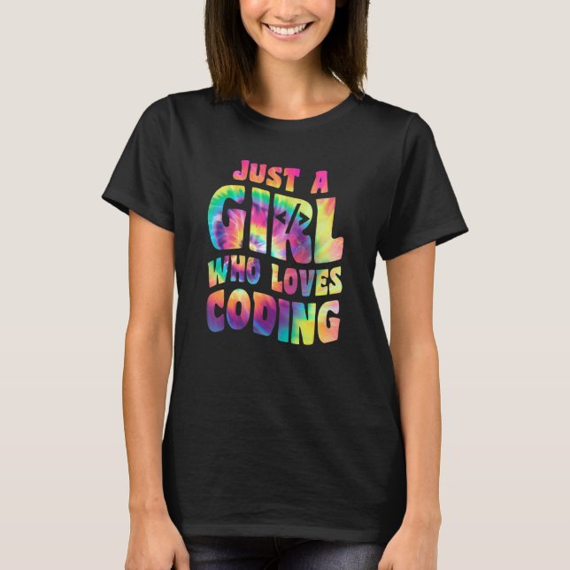 Just A Girl Who Loves Coding Coder Apparel Program T Shirt (Framsida)
