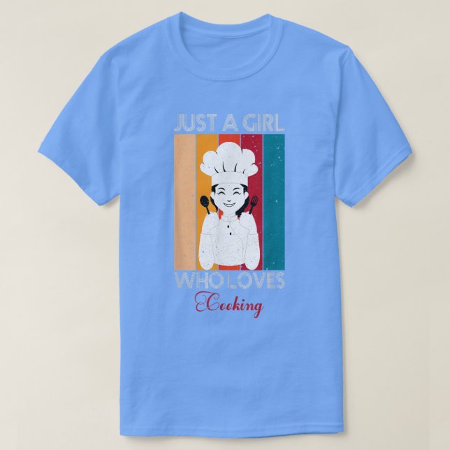 Just A Girl Who Loves Cooking  T Shirt (Design framsida)