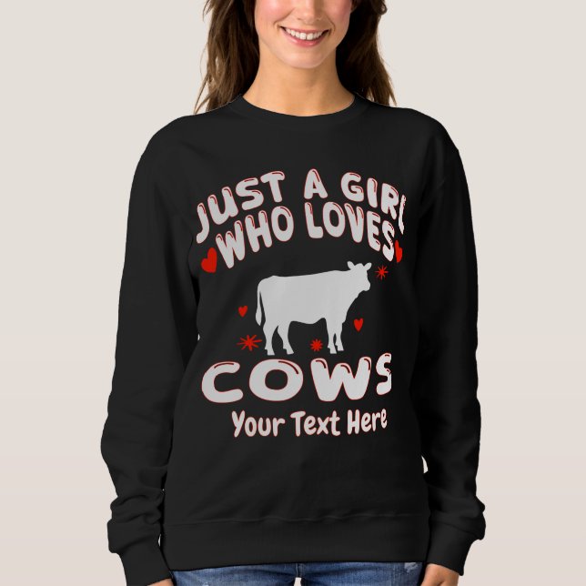Just A Girl Who Loves Cows Custom T Shirt (Framsida)