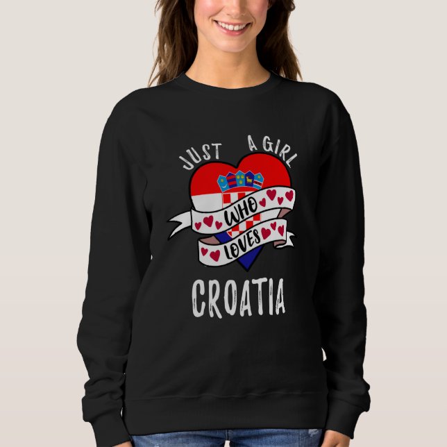 Just A Girl Who Loves Croatia T Shirt (Framsida)