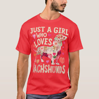 Just A Girl Who Loves Dachshund T Shirt