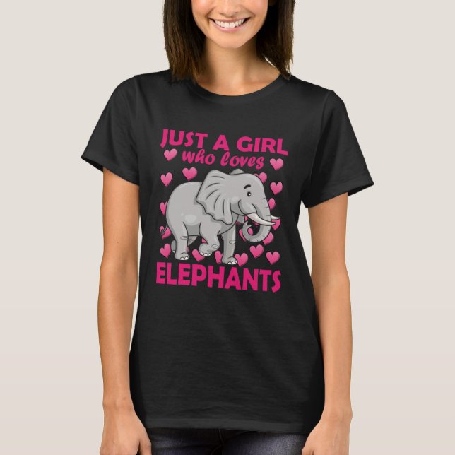 Just a Girl who Loves Elephants Zoo Elephant conse T Shirt (Framsida)