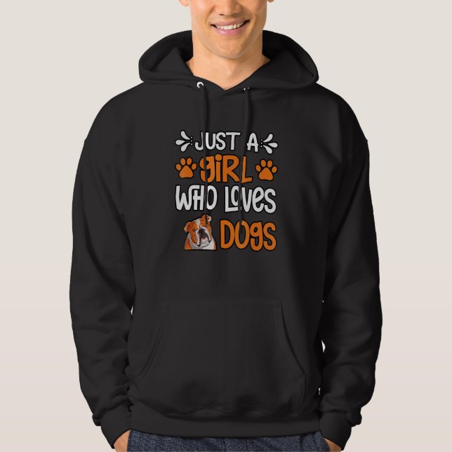 Just A Girl Who Loves English Bulldogs  Dog  Puppy Hoodie (Framsida)