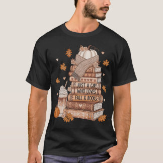 Just A Girl Who Loves Fall & Book Autumn Reading T Shirt