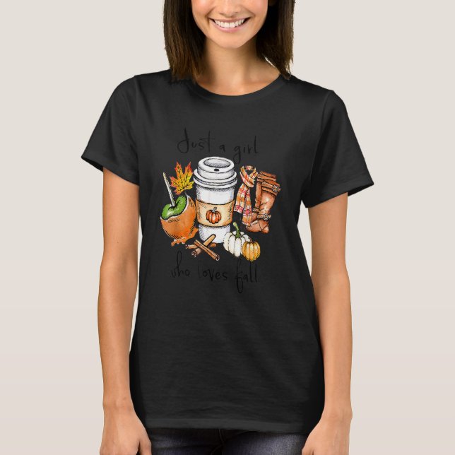 Just A Girl Who Loves Fall Pumpin Spice Latte Autu T Shirt (Framsida)