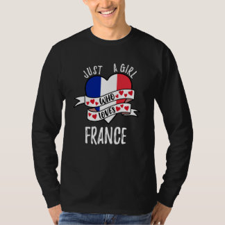 Just A Girl Who Loves France T Shirt