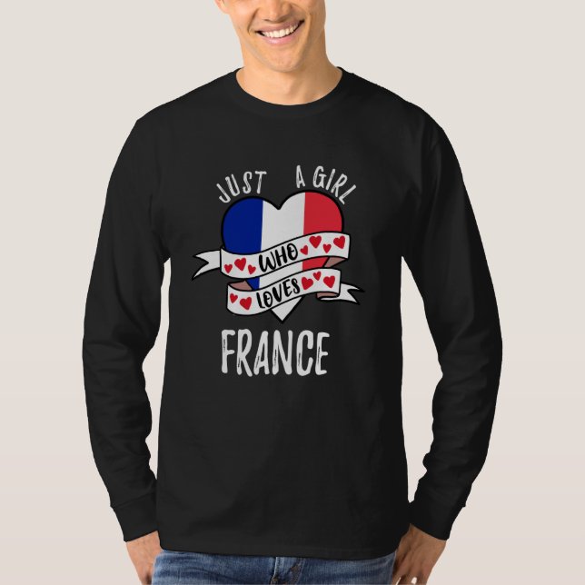 Just A Girl Who Loves France T Shirt (Framsida)