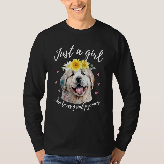 Just A Girl Who Loves Great Pyrenees - Cute Dog Ow T Shirt (Framsida)