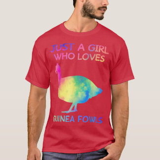 Just A Girl Who Loves Guinea Fowls Funny Guinea Fo T Shirt