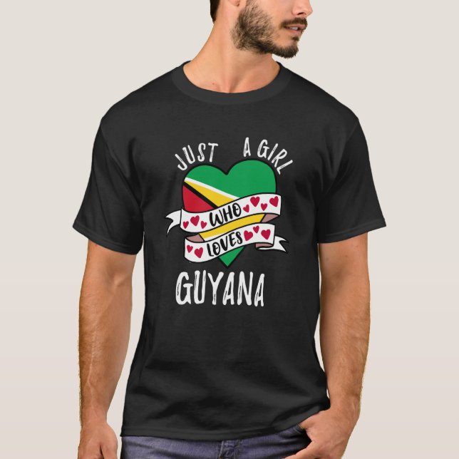 Just A Girl Who Loves Guyana T Shirt (Framsida)