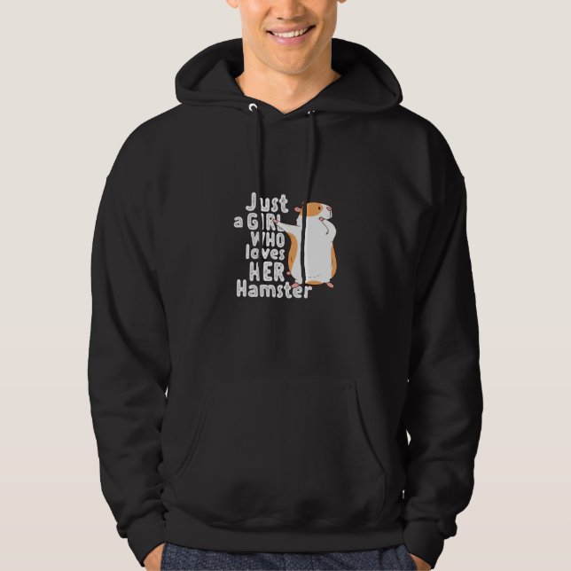 Just a girl who loves her hamster  1 hoodie (Framsida)