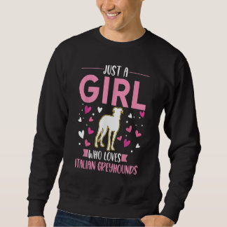Just a girl who loves Italian Greyhounds Lång Ärmad Tröja