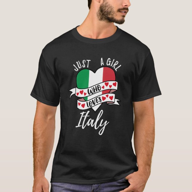 Just A Girl Who Loves Italy T Shirt (Framsida)