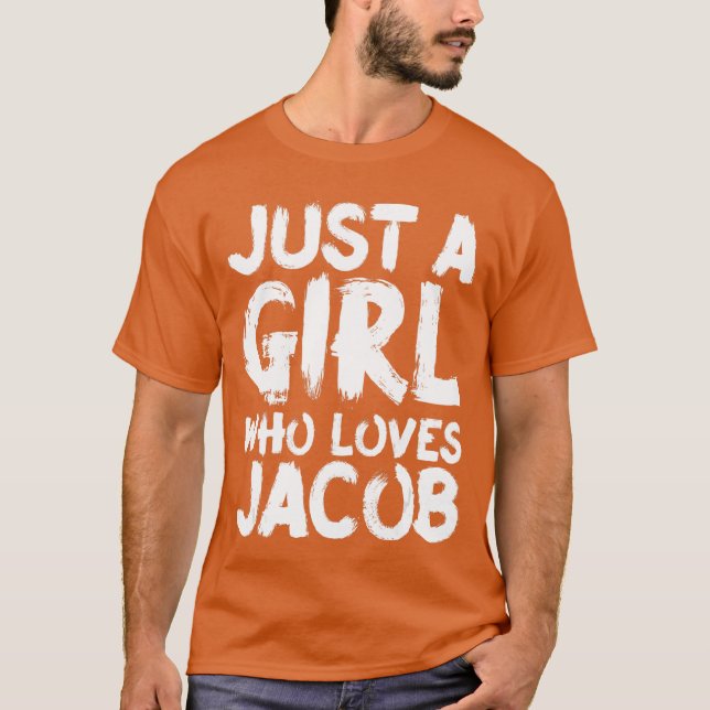 Just A Girl Who Loves Jacob boy friends T Shirt (Framsida)