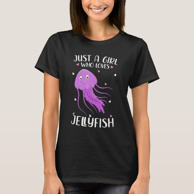 Just A Girl Who Loves Jellyfishes  Jellyfishes T Shirt (Framsida)