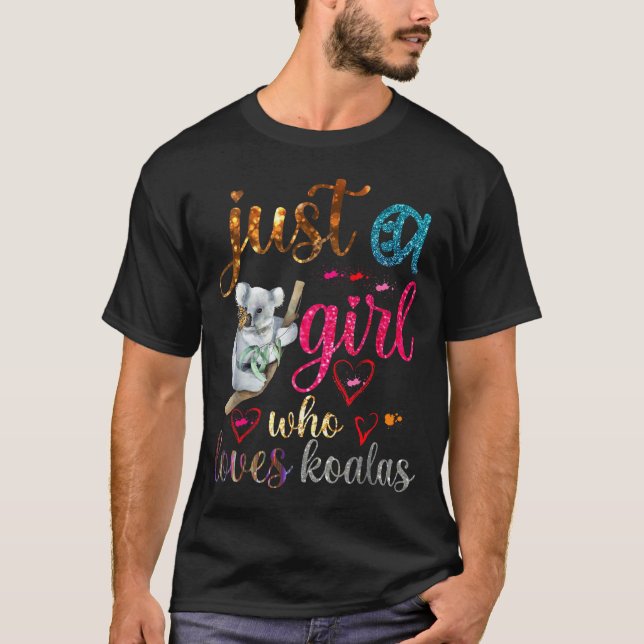 Just A Girl Who Loves Koala Bear Dad Mom Boy Koala T Shirt (Framsida)