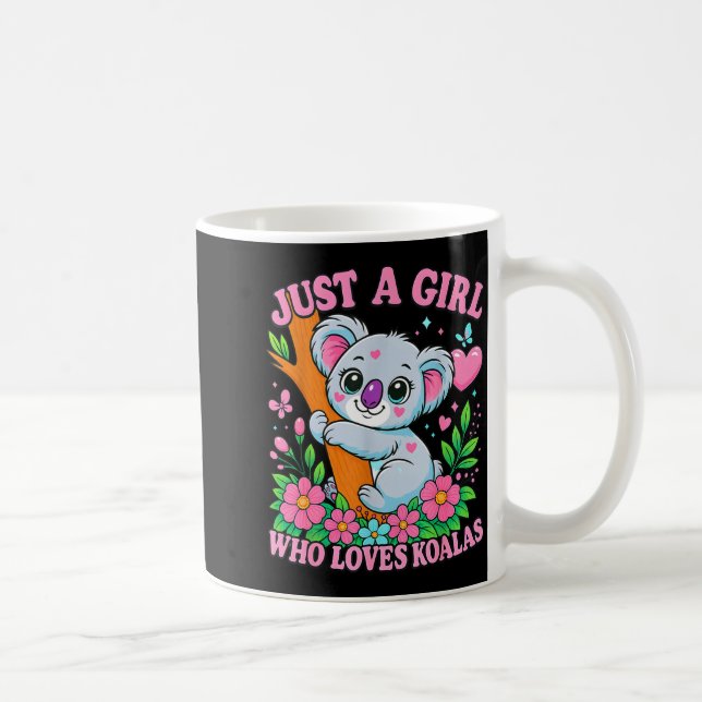 Just A Girl Who Loves Koalas Cute Funny Koala Gift Kaffemugg (Höger)