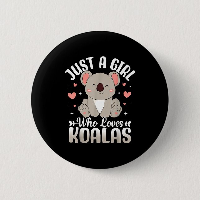 Just A Girl Who Loves Koalas Cute Funny Koala Gift Knapp (Framsida)