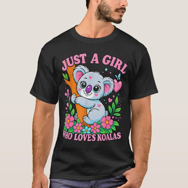 Just A Girl Who Loves Koalas Cute Funny Koala Gift T Shirt (Framsida)