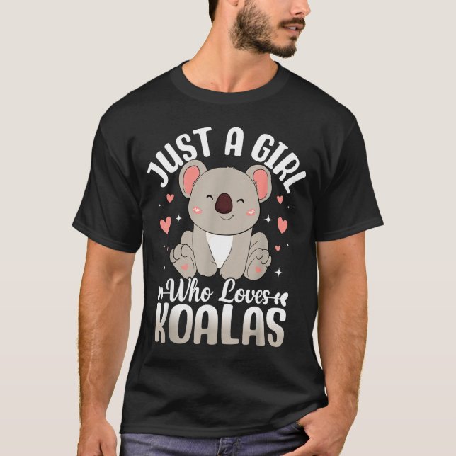Just A Girl Who Loves Koalas Cute Funny Koala Gift T Shirt (Framsida)
