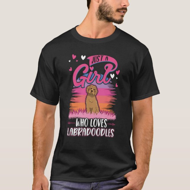 Just a girl who loves Labradoodles T Shirt (Framsida)