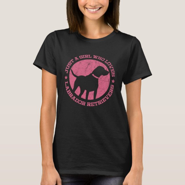 Just a Girl who Loves Labrador Retrievers T Shirt (Framsida)