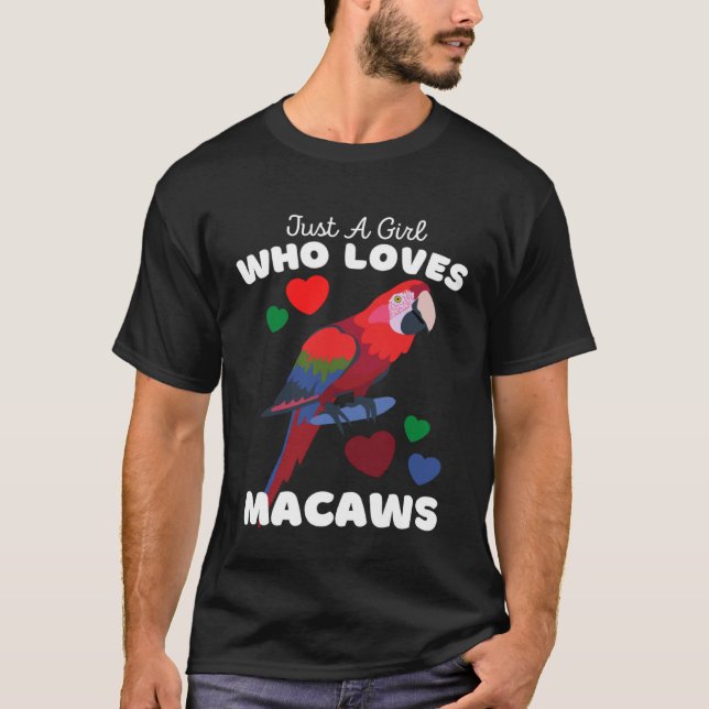 Just A Girl Who Loves Macaws  Cute Girls Macaw T Shirt (Framsida)