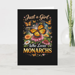 Just a Girl Who Loves Monarchs Helgkort