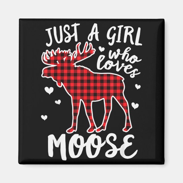 Just A Girl Who Loves Moose Buffalo Plaid Christma Magnet (Framsidan)