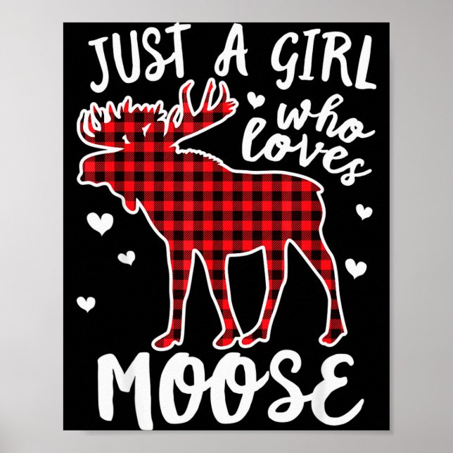 Just A Girl Who Loves Moose Buffalo Plaid Christma Poster (Framsidan)