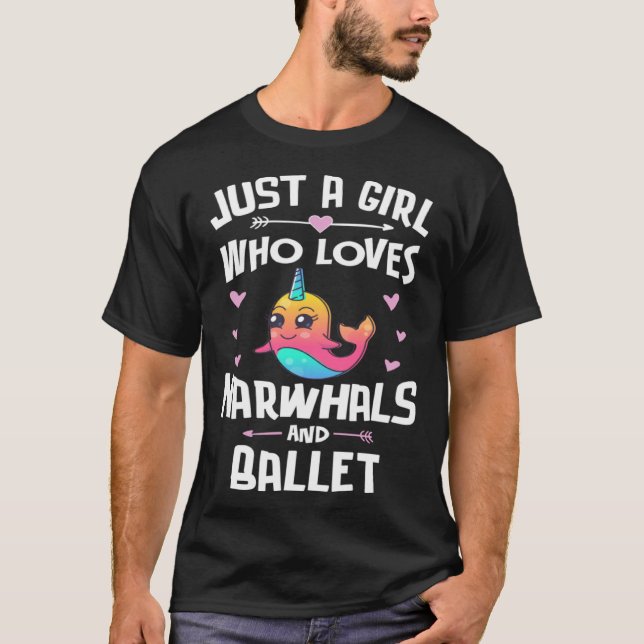 Just A Girl Who Loves Narwhals And Ballet  Women T Shirt (Framsida)