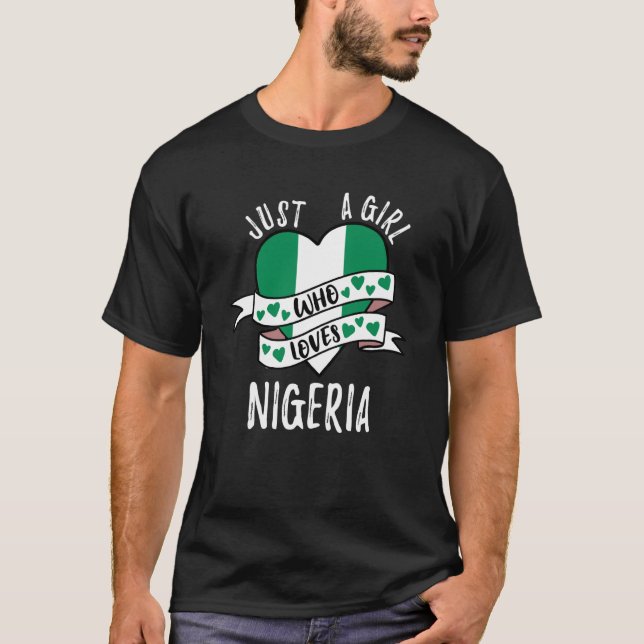 Just A Girl Who Loves Nigeria T Shirt (Framsida)