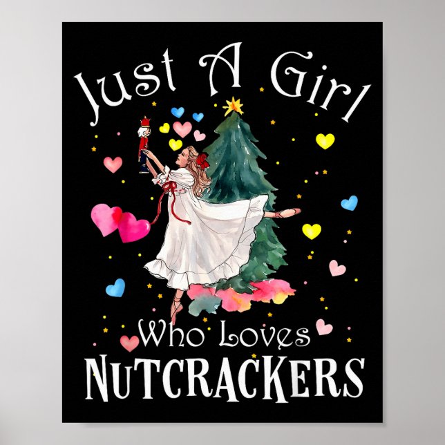 Just A Girl Who Loves Nutcrackers Funny Ballet Chr Poster (Framsidan)