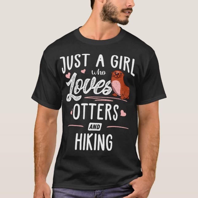Just A Girl Who Loves Otters And Hiking Gift Women T Shirt (Framsida)