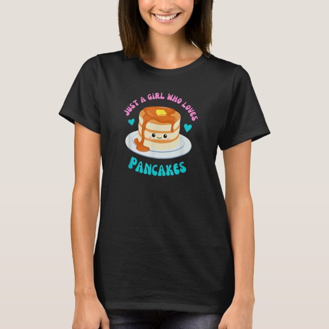 Just a Girl Who Loves Pancakes Brunch Foodie Diner T Shirt (Framsida)